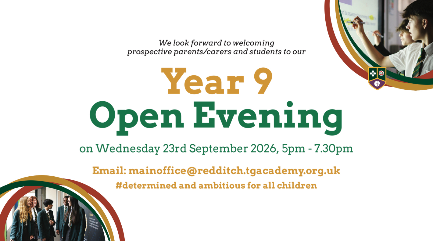 Year 9 Open Evening at Tudor Grange Academy Redditch on Wednesday 23 September 2026, 5pm–7.30pm. Email mainoffice@redditch.tgacademy.org.uk. image